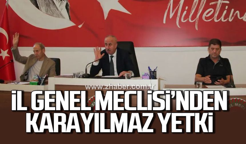 Zonguldak İl Genel Meclisi'nden Ahmet Karayılmaz'a yetki