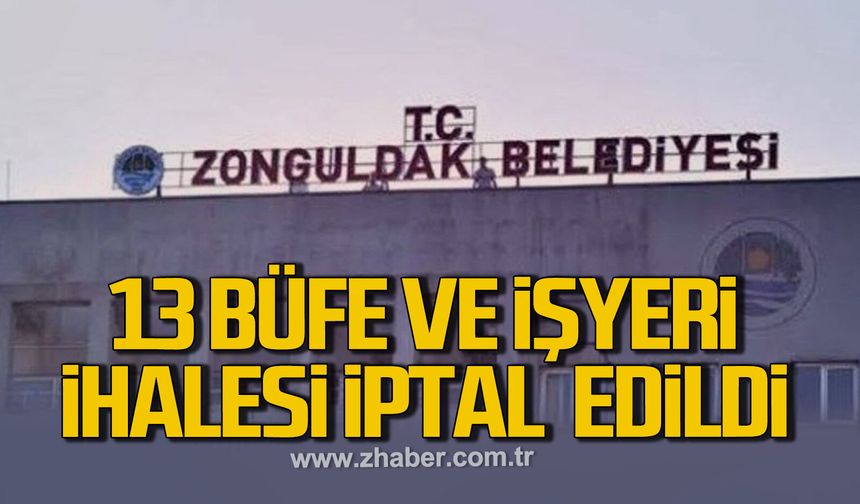 Zonguldak Belediyesi’nde Büfe ve İşyeri ihalesi iptal edildi