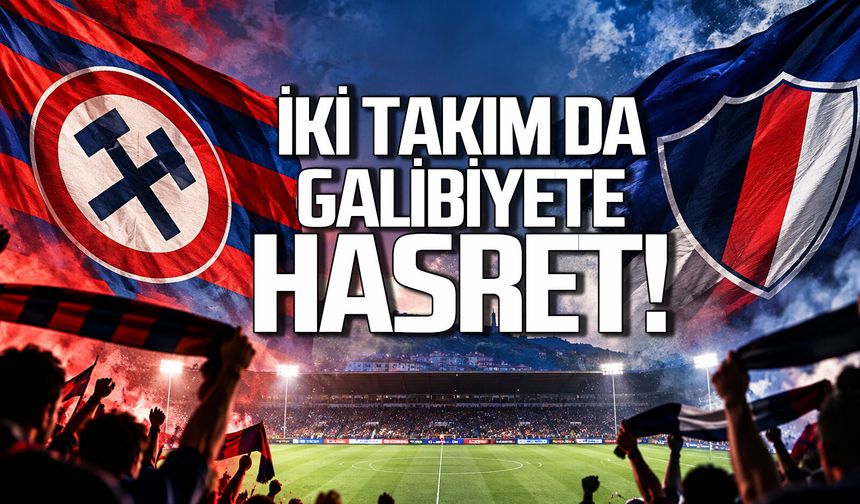 İki takım da galibiyete hasret!