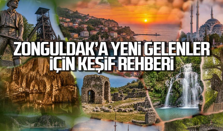Zonguldak’a yeni gelenler için keşif rehberi