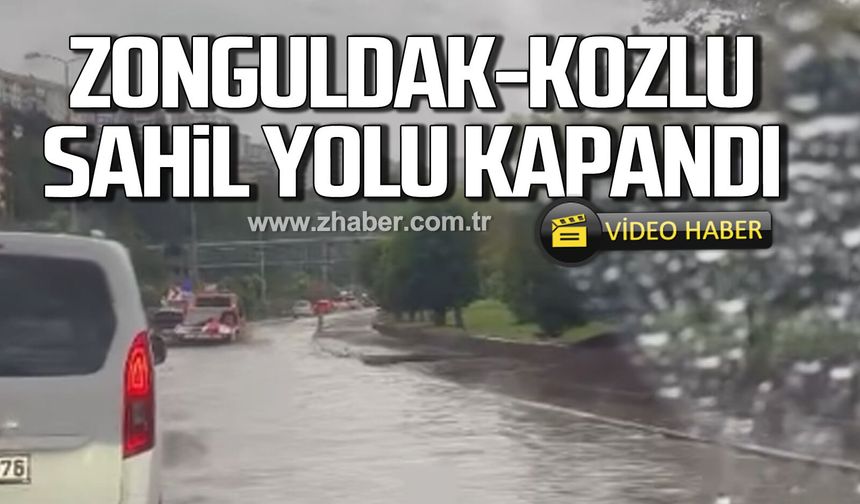 Zonguldak-Kozlu sahil yolu kapandı