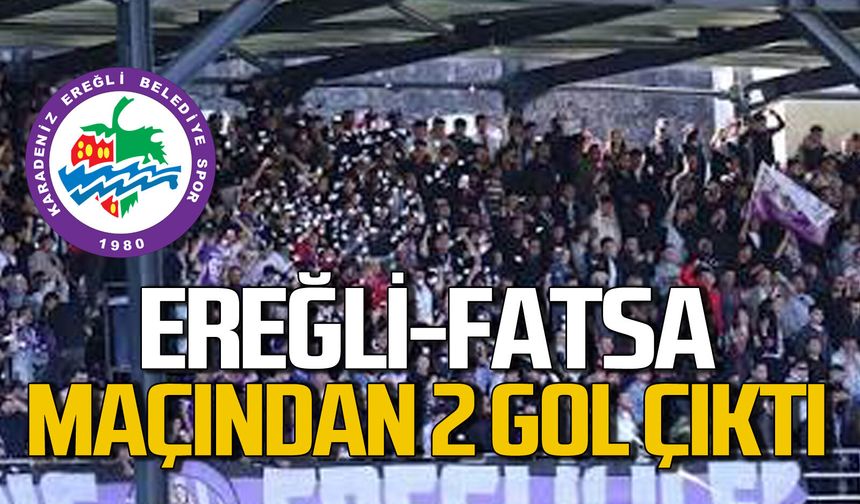 Ereğli Belediyespor ile Fatsa maçında 2 gol atıldı