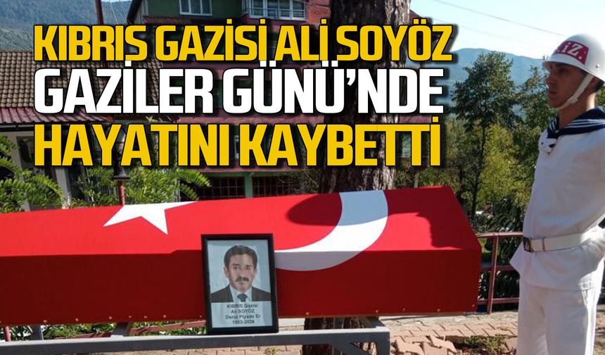 Kıbrıs Gazisi Ali Soyöz, Gaziler Günü'nde hayatını kaybetti