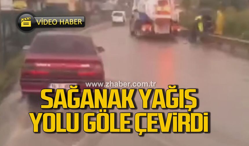 Zonguldak’ta sağanak yolu göle çevirdi!
