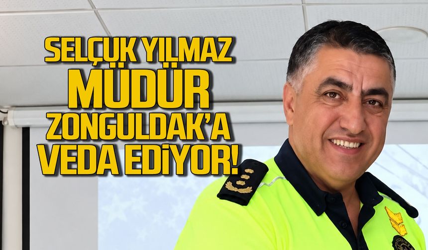 Emniyet Müdürü Selçuk Yılmaz Zonguldak'a veda ediyor