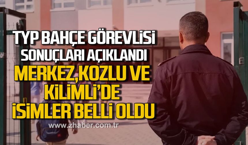 TYP bahçe görevlisi sonuçları belli oldu