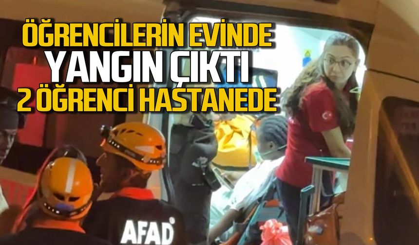 Öğrencilerin kaldığı evde yangın çıktı: 2 kişi hastanede tedavi altına alındı