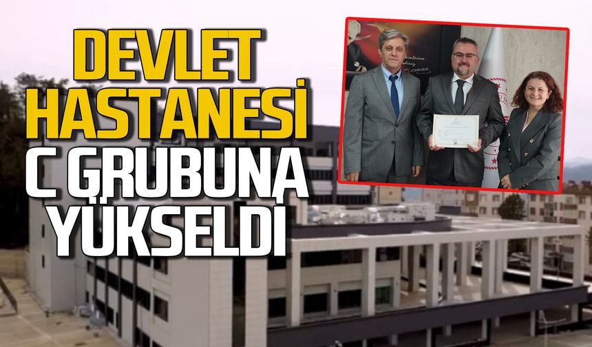 Devlet Hastanesi C Grubu’na yükseldi
