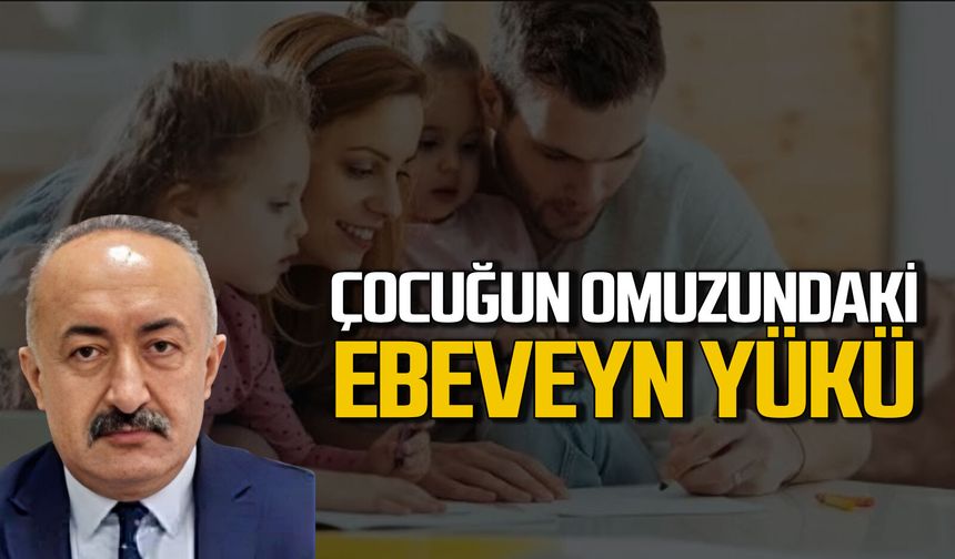 Çocuğun omuzundaki ebeveyn yükü!