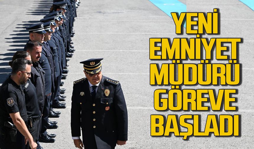 Yeni emniyet Müdürü Bülent Gürcan göreve başladı