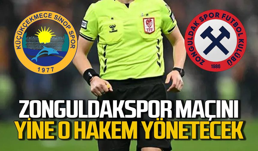 Zonguldakspor maçını yine o yönetecek!