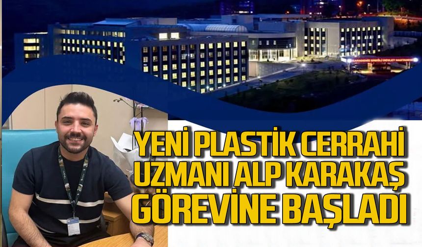 Devlet Hastanesi'ne yeni bir plastik cerrahi uzmanı atandı