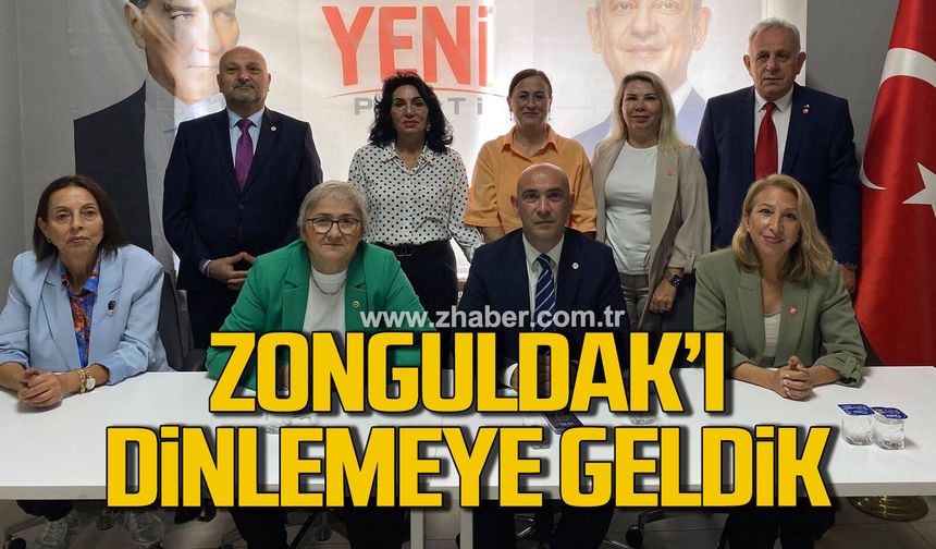 Zonguldak'ı dinlemeye geldik