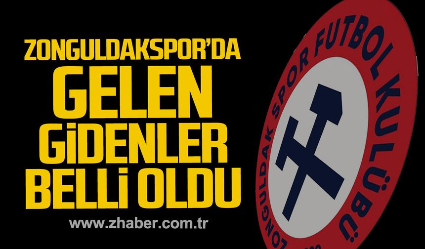 Zonguldakspor'da gelen-gidenler belli oldu.