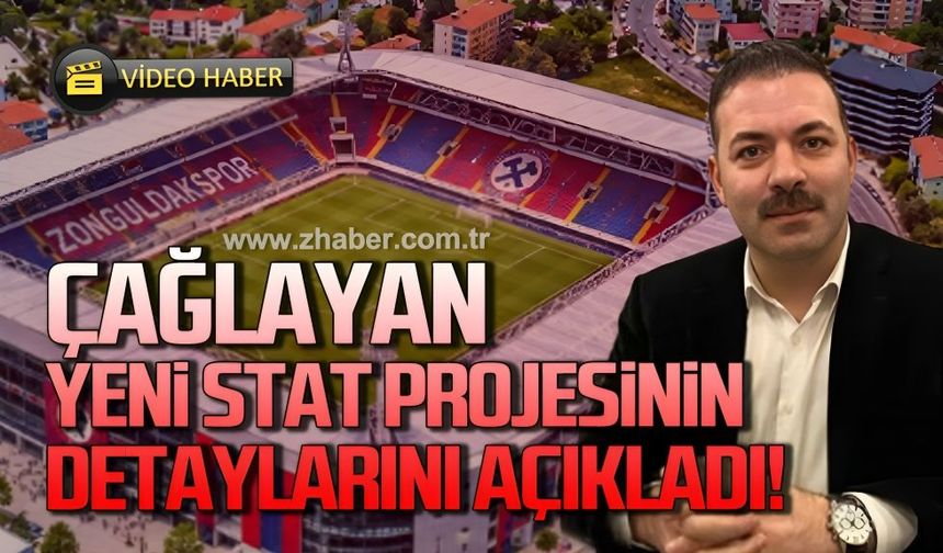 Mustafa Çağlayan yeni stat projesinin detaylarını açıkladı