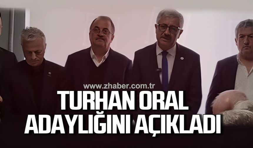 Turhan Oral Yeni Parti İl Başkanlığına adaylığını duyurdu