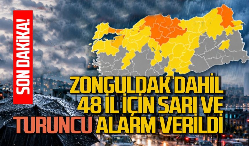 Zonguldak dahil 48 il için turuncu ve sarı kod uyarısı