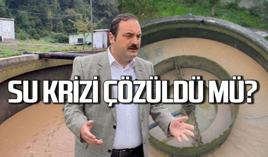 Kozlu’da su krizi çözüme kavuştu mu?