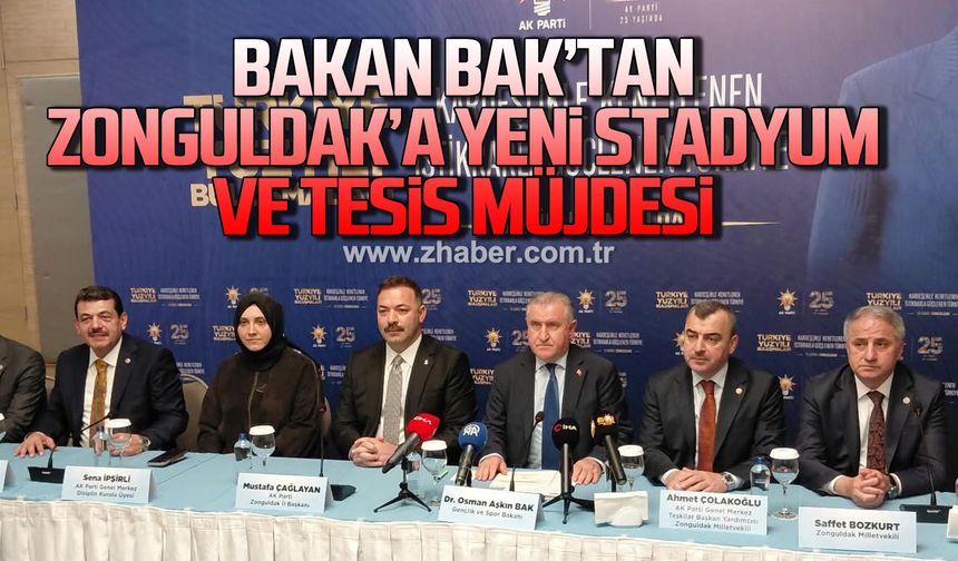 Bakan Bak'tan Zonguldak'a yeni stadyum ve tesis müjdesi