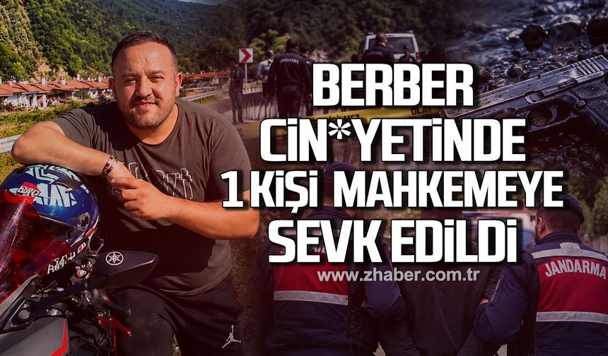 Bartın’da berber cin*yetinde 1 kişi tutuklama talebiyle mahkemeye sevk edildi