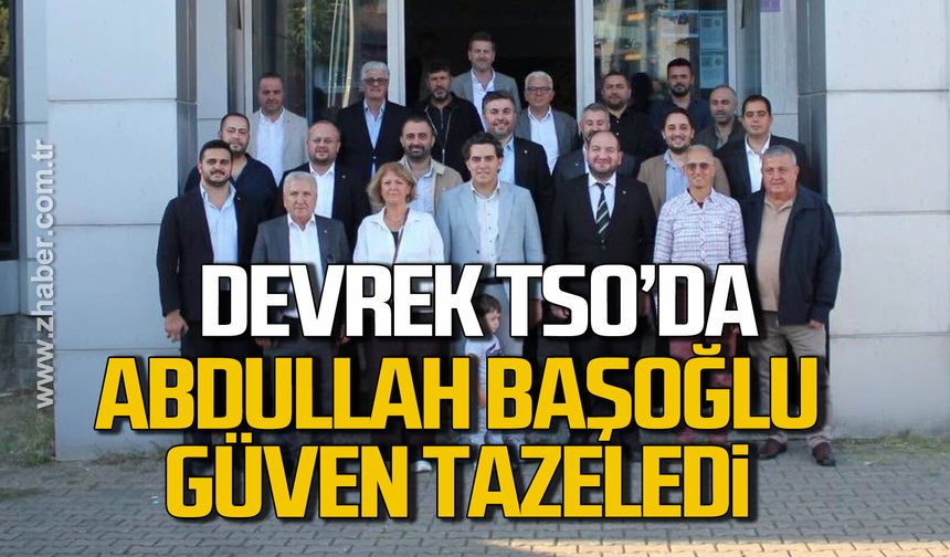 Devrek TSO’da Seçim Tamamlandı: Abdullah Başoğlu Güven Tazeledi