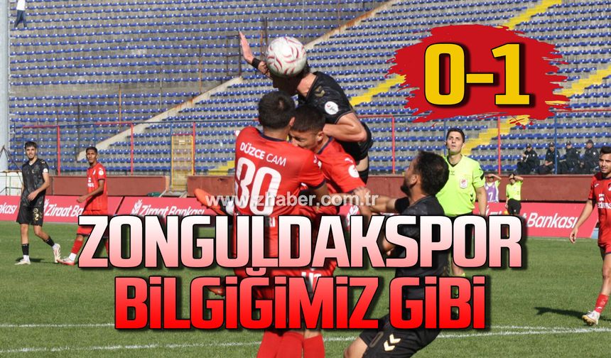 Zonguldakspor bildiğimiz gibi 0-1
