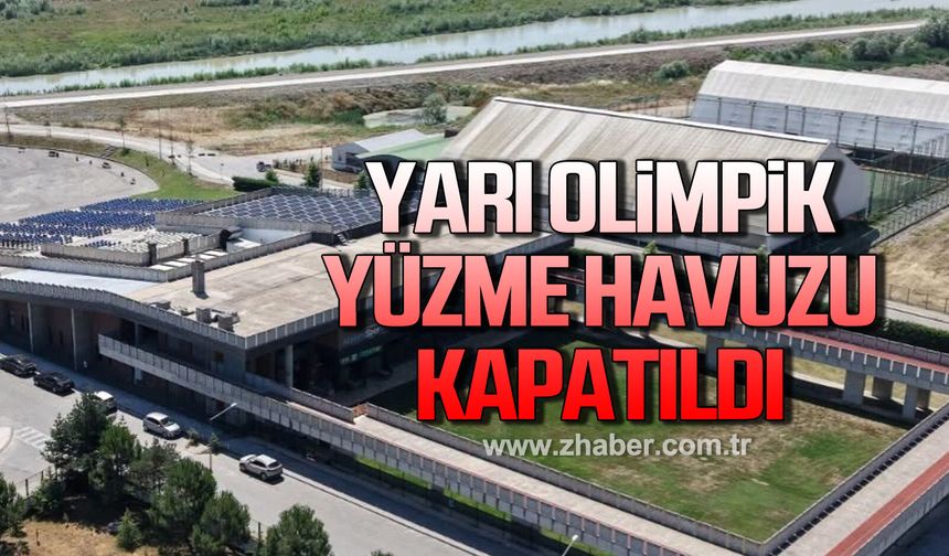Yarı olimpik yüzme havuzu kapatıldı!