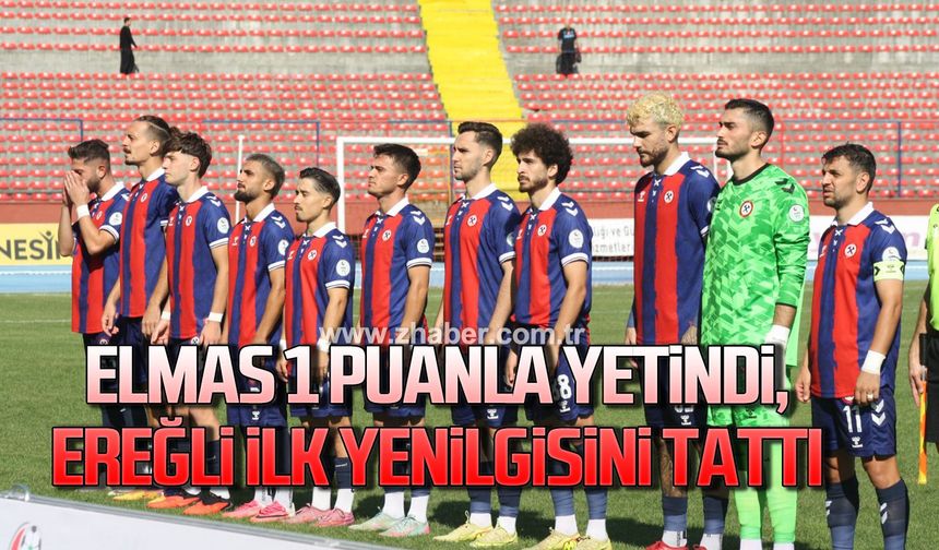 Elmas 1 puanla yetindi, Ereğli ilk yenilgisini tattı
