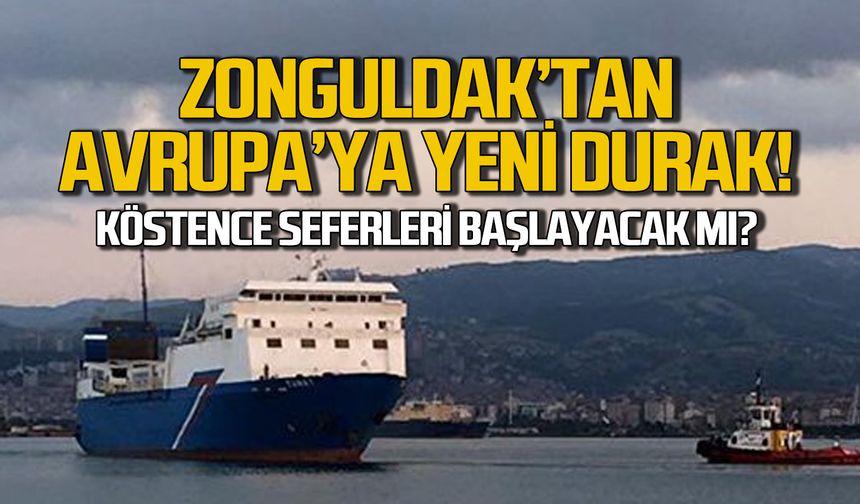 Zonguldak–Köstence Ro-Ro seferleri başlayacak mı?