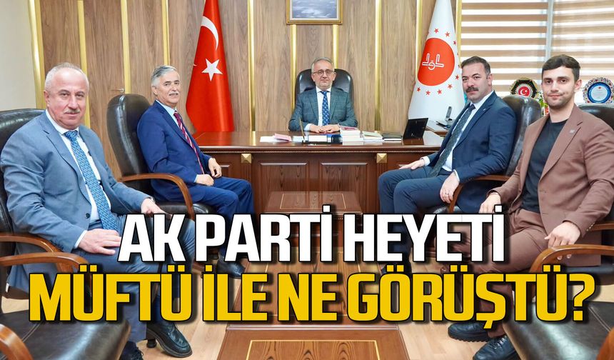 AK Parti heyeti müftü ve emniyet müdürünü ziyaret etti