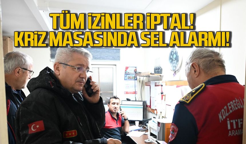 Belediyede tüm izinler iptal... Kriz masasında sel alarmı