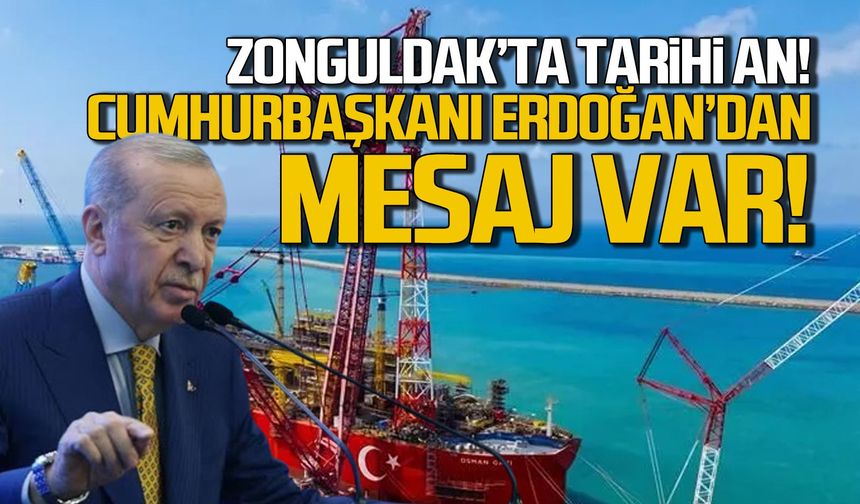 Zonguldak'ta tarihi an... Cumhurbaşkanı Erdoğan'dan mesaj var