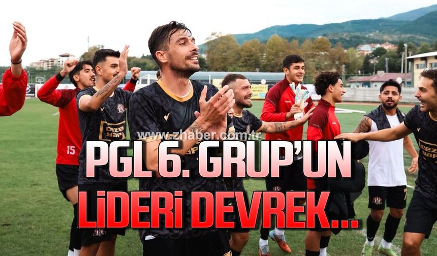 PGL 6. Grup’un lideri Devrek…