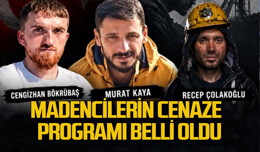Grizu patlamasında hayatını kaybeden 3 madencinin cenaze programları belli oldu