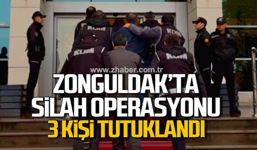 Zonguldak'ta silah operasyonu! 3 Kişi tutuklandı