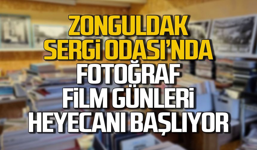 Zonguldak Sergi Odası’nda Fotoğraf/Film Günleri Heyecanı Başlıyor!
