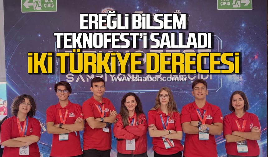 Ereğli BİLSEM Teknofest'i salladı. İki Türkiye derecesi