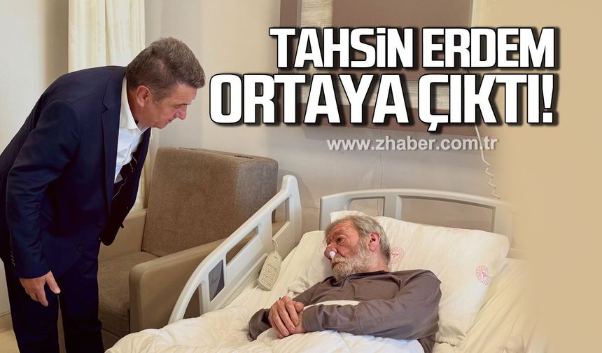 Tahsin Erdem ortaya çıktı!