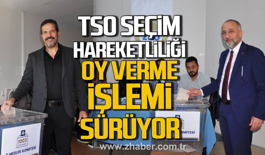 Zonguldak Ticaret ve Sanayi Odası'nda seçim hareketliliği.