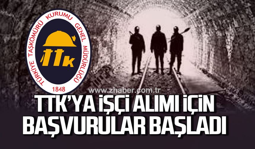 TTK 57 işçi alacak. Başvurular başladı