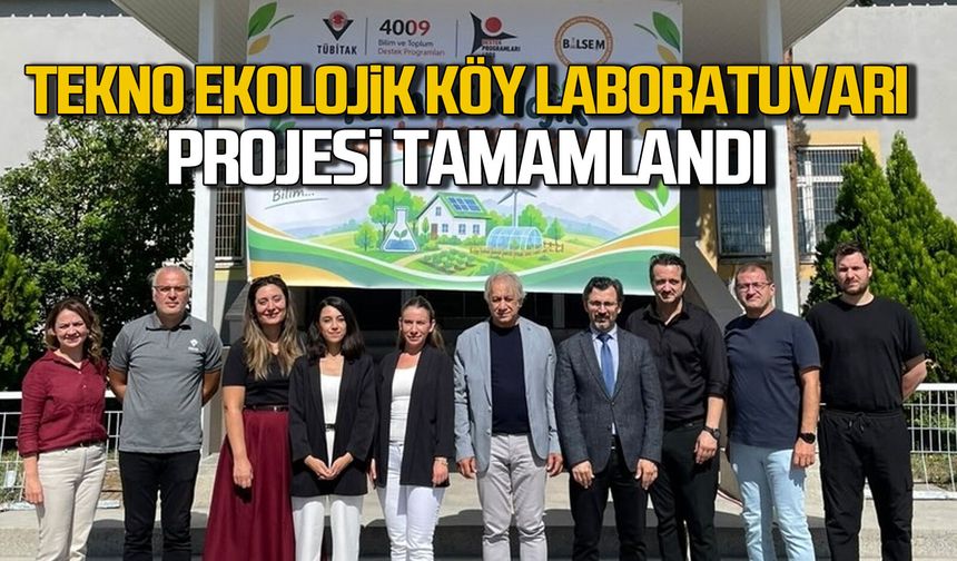 Tekno Ekolojik Köy Laboratuvarı projesi tamamlandı