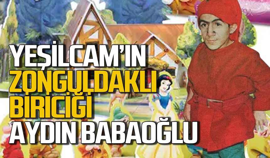 Yeşilçam'ın Zonguldaklı biriciği Aydın Babaoğlu Erdemir emeklisi