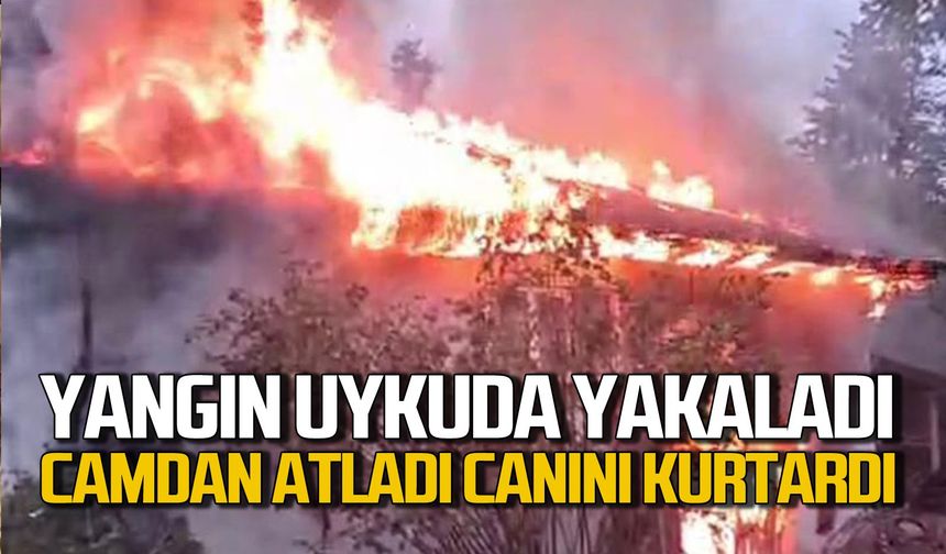 Uykusunda tek katlı evi küle döndü: Camdan atlayarak canını kurtardı