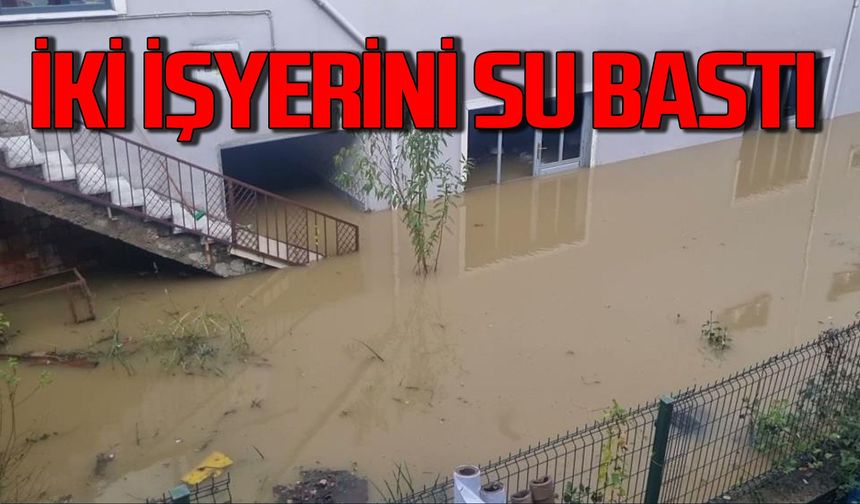 Zonguldak'ta iki işyerini su bastı