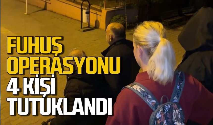 F*uhuş operasyonunda 4 kişi tutuklandı