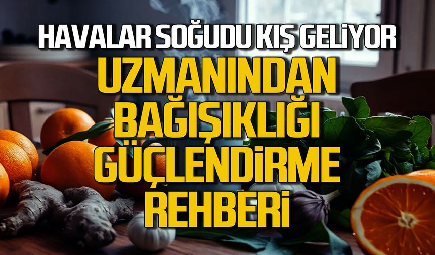 Kış geliyor... Uzmanından bağışıklığı güçlendirme rehberi