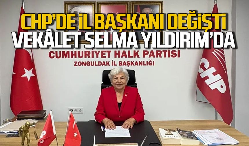 CHP’de İl Başkanı değişti: Vekâlet Selma Yıldırım’da