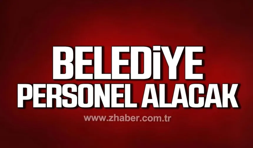 Çatalağzı Belediyesi'ne personel alınacak.