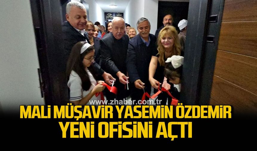 Mali Müşavir Yasemin Özdemir ofisini açtı
