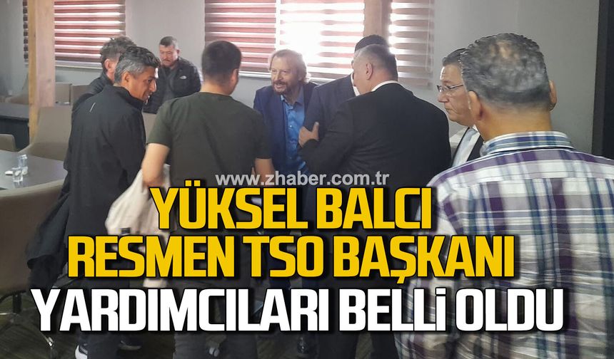 Yüksel Balcı resmen Kdz. Ereğli TSO Başkanı. Yardımcıları belli oldu